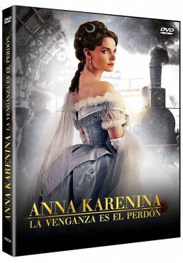 Anna Karenina. La venganza es el perdón (Anna Karenina. Istoriya Vronskogo)