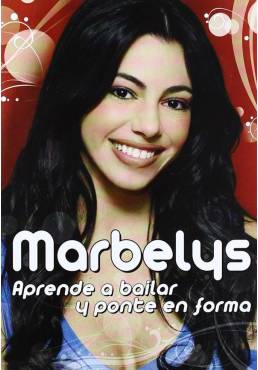 Marbelys: Aprende A Bailar Y Ponte En Forma