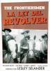 La ley del revólver (The Frontiersmen)