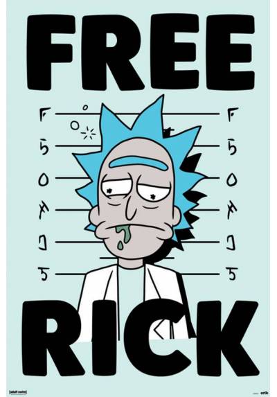 Poster Rick y Morty - Rick Libre  (Free Rick) (POSTER 61 x 91,5)