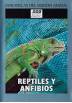 Maravillas del Mundo Animal: Reptiles y Anfibios