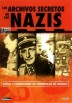 Los Archivos Secretos de los Nazis (2 dvd's)