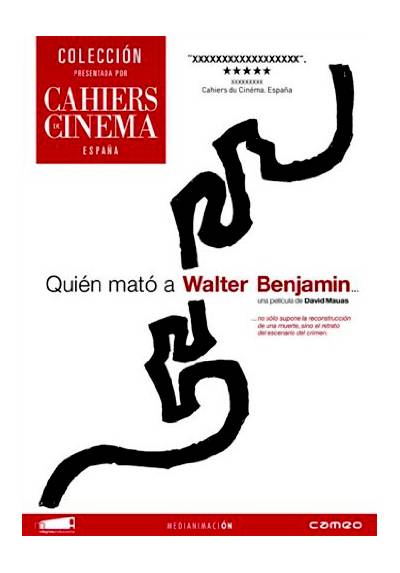 Quien mato a Walter Benjamin... (Who Killed Walter Benjamin)