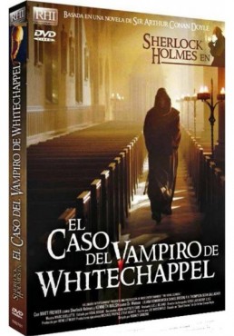 El Caso Del Vampiro De Whitechappel (The Case Of The Whitechapel)