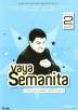 Vaya semanita - 2ª temporada